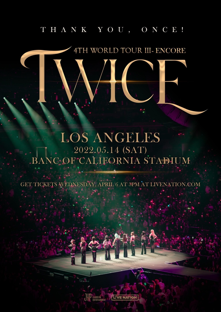 This image provided by JYP Entertainment on March 31, 2022, shows a promotional poster for K-pop girl group TWICE's additional concert in Los Angles on May 14 (U.S. time). (PHOTO NOT FOR SALE) (Yonhap)