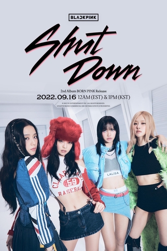 La imagen, proporcionada por YG Entertainment, muestra el póster de "Shut Down", la canción principal del 2º álbum de larga duración de BLACKPINK, titulado "BORN PINK". (Prohibida su reventa y archivo)